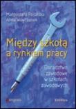 Okładka książki Między szkołą a rynkiem pracy