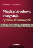 Okładka książki Międzynarodowa integracja rynków finansowych