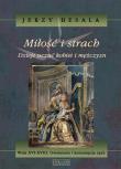 Miłość i strach tom 4. Autor: Besala Jerzy. Dadada.pl Okładka książki Miłość i strach tom 4