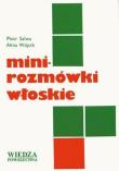 Mini-rozmówki włoskie. Autor: Salwa Piotr, Alina Wójcik. Dadada.pl Okładka książki Mini-rozmówki włoskie
