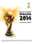 Mistrzostwa Świata FIFA Brazylia 2014. Autor: Monika Rozwarzewska. Dadada.pl Okładka książki Mistrzostwa Świata FIFA Brazylia 2014