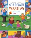 Moje pierwsze modlitwy. Autor: Christina Goodings. Dadada.pl Okładka książki Moje pierwsze modlitwy