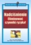 Okładka książki Nadciśnienie, eliminować czynniki ryzyka!