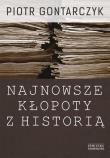 Okładka książki Najnowsze kłopoty z historią