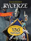 Naklejki przygodowe. Rycerze. Autor: Saponaro Luca, Valenti Viviana. Dadada.pl Okładka książki Naklejki przygodowe. Rycerze