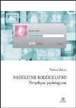 Okładka książki Nastoletnie rodzicielstwo - Perspektywa...