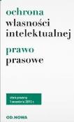 Ochrona własności intelektualnej Prawo prasowe. Autor: Opracowanie zbiorowe. Dadada.pl Okładka książki Ochrona własności intelektualnej Prawo prasowe
