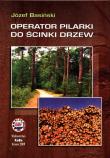 Okładka książki Operator pilarki do ścinki drzew