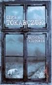 Ostatnie historie. Autor: Olga Tokarczuk. Dadada.pl Okładka książki Ostatnie historie
