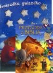 Pakiet. Gwiazdko, gwiazdko + Przygoda z Biblią. Autor: praca zbiorowa. Dadada.pl Okładka książki Pakiet. Gwiazdko, gwiazdko + Przygoda z Biblią