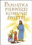 Pamiątka Pierwszej Komunii Świętej. Autor: praca zbiorowa. Dadada.pl Okładka książki Pamiątka Pierwszej Komunii Świętej