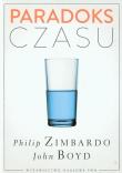 Paradoks czasu. Autor: Philip G. Zimbardo, Boyd John. Dadada.pl Okładka książki Paradoks czasu