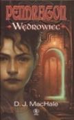 Pendragon. Wędrowiec (tom 1). Autor: MacHale D.J.. Dadada.pl Okładka książki Pendragon. Wędrowiec (tom 1)