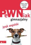 PeWNiak gimnazjalny. Język angielski. Autor: Szafarz Anna, Szurek Agnieszka. Dadada.pl Okładka książki PeWNiak gimnazjalny. Język angielski