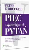 Pięć najważniejszych pytań. Autor: Jim Collins, Peter F. Drucker, Hesselbein Frances. Dadada.pl Okładka książki Pięć najważniejszych pytań