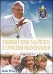 Okładka książki Pierwsza komunia święta z papieżem Franciszkiem