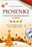 Piosenki o Bożym Narodzeniu i zimie +(2CD). Autor: Maćkowiak Arkadiusz, Stefan Gąsieniec, Magda Wasy. Dadada.pl Okładka książki Piosenki o Bożym Narodzeniu i zimie +(2CD)