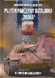 Pluton Pancerny Batalionu Zośka. Autor: Wyganowska-Eriksson Anna. Dadada.pl Okładka książki Pluton Pancerny Batalionu Zośka