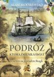 Podróż, która zmieniła świat. Darwin na pokładzie. Autor: Alan Moorehead. Dadada.pl Okładka książki Podróż, która zmieniła świat. Darwin na pokładzie
