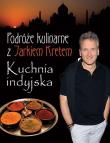 Podróże kulinarne z J. Kretem. Kuchnia indyjska. Autor: Kret Jarosław. Dadada.pl Okładka książki Podróże kulinarne z J. Kretem. Kuchnia indyjska