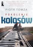 Pokolenie Kolosów. Autor: Tomza Piotr. Dadada.pl Okładka książki Pokolenie Kolosów