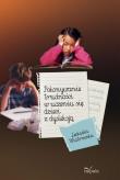 Pokonywanie trudności w uczeniu się dzieci z dys... Autor: Wiatrowska Leokadia. Dadada.pl Okładka książki Pokonywanie trudności w uczeniu się dzieci z dys..