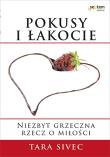 Pokusy i łakocie. Niezbyt grzeczna rzecz o miłości. Autor: Tara Sivec. Dadada.pl Okładka książki Pokusy i łakocie. Niezbyt grzeczna rzecz o miłości