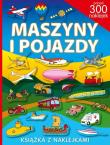 Okładka książki Ponad 300 naklejek. Maszyny i pojazdy.