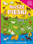 Ponad 300 naklejek. Nasze pieski.. Autor: Yezioro. Dadada.pl Okładka książki Ponad 300 naklejek. Nasze pieski.