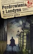 Pozdrowienia z Londynu. Autor: Krzysztof Beśka. Dadada.pl Okładka książki Pozdrowienia z Londynu