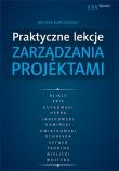 Okładka książki Praktyczne lekcje zarządzania projektami
