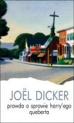 Okładka książki Prawda o sprawie Harry`ego Queberta TW