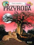 Prawie wszystko o... Przyroda. Autor: MARAFFINO ENRICO. Dadada.pl Okładka książki Prawie wszystko o... Przyroda