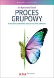 Proces grupowy. Poradnik dla trenerów, nauczycieli. Autor: Agnieszka Kozak. Dadada.pl Okładka książki Proces grupowy. Poradnik dla trenerów, nauczycieli