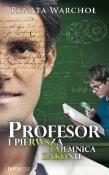 Okładka książki Profesor i pierwsza tajemnica zakonu