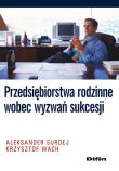 Okładka książki Przedsiębiorstwa rodzinne wobec wyzwań sukcesji