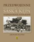 Przedwojenne Kamionek, Grochów, Saska Kępa. Autor: Zieliński Jarosław. Dadada.pl Okładka książki Przedwojenne Kamionek, Grochów, Saska Kępa