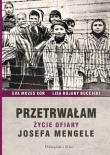 Okładka książki Przetrwałam. Życie ofiary Josefa Mengele