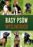 Rasy psów myśliwskch RM. Autor: Jochen Becker. Dadada.pl Okładka książki Rasy psów myśliwskch RM