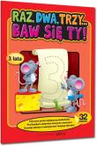 Okładka książki Raz, dwa, trzy... Baw się ty! (3 lata)