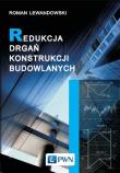 Redukcja drgań konstrukcji budowlanych. Autor: Lewandowski Roman. Dadada.pl Okładka książki Redukcja drgań konstrukcji budowlanych