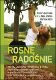 Rosnę radośnie. Autor: Alicja Tanajewska, Naprawa Renata, Cecylia Mach. Dadada.pl Okładka książki Rosnę radośnie
