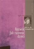 Rozwód. Jak ratować dzieci. Autor: Archibald D.Hart. Dadada.pl Okładka książki Rozwód. Jak ratować dzieci