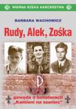 Rudy, Alek, Zośka. Autor: Wachowicz Barbara. Dadada.pl Okładka książki Rudy, Alek, Zośka