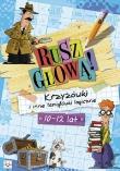 Okładka książki Rusz głową! Krzyżówki i inne łamigłówki logiczne