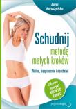 Schudnij metodą małych kroków. Wolno, bezpiecznie. Autor: Anna Kuraszyńska. Dadada.pl Okładka książki Schudnij metodą małych kroków. Wolno, bezpiecznie