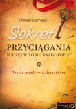 Sekret przyciągania. Poczuj w sobie Wszechświat. Autor: Brenda Barnaby. Dadada.pl Okładka książki Sekret przyciągania. Poczuj w sobie Wszechświat
