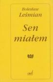 Sen miałem. Autor: Bolesław Leśmian. Dadada.pl Okładka książki Sen miałem
