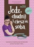 Sexy Mama Jedz chudnij i ciesz się sobą. Autor: Katarzyna Cichopek. Dadada.pl Okładka książki Sexy Mama Jedz chudnij i ciesz się sobą