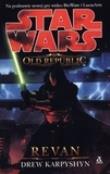 Star Wars. The Old Republic. Revan. Autor: Karpyshyn Drew. Dadada.pl Okładka książki Star Wars. The Old Republic. Revan